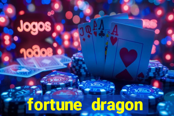 fortune dragon ganho certo